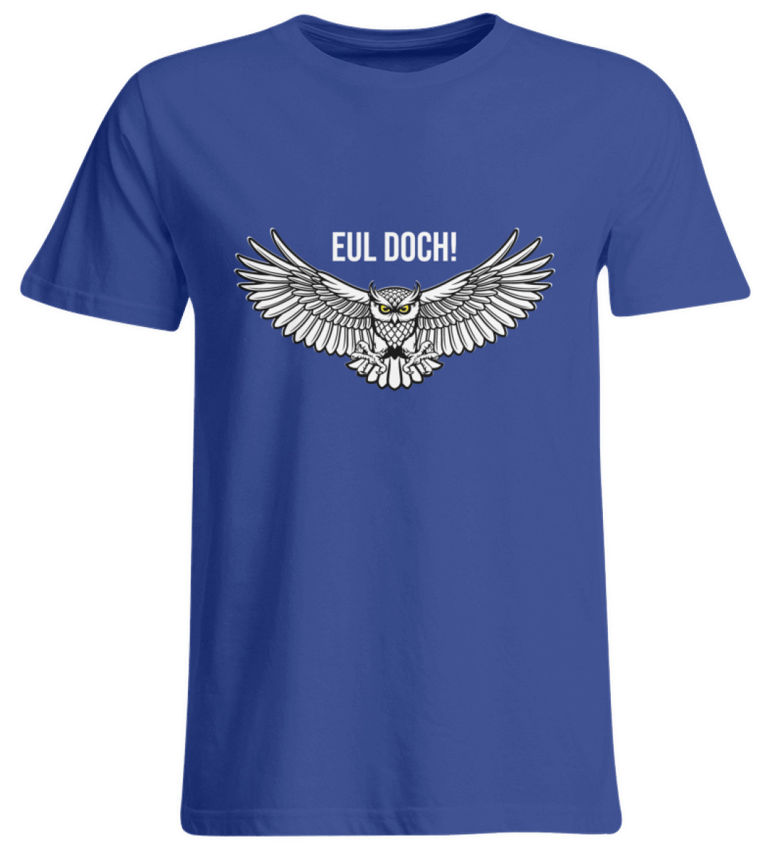 Eul doch! - Übergrößenshirt-668