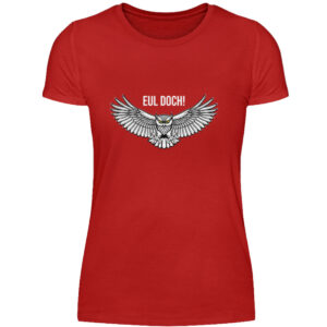 Eul doch! - Damenshirt-4