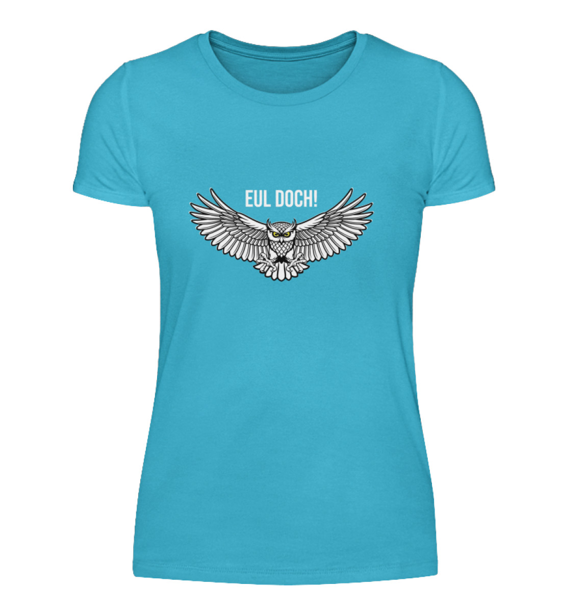 Eul doch! - Damenshirt-2462